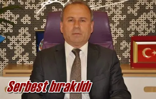 Serbest bırakıldı