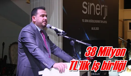 38 Milyon TL’lik iş birliği