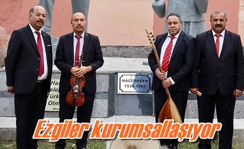 Ezgiler kurumsallaşıyor