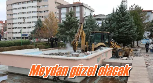 Meydan güzel olacak