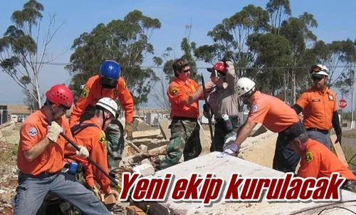 Yeni ekip kurulacak