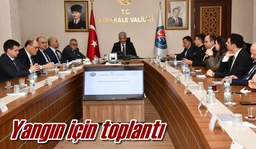 Yangın için toplantı