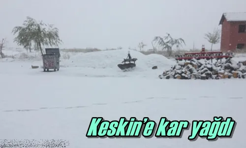 Keskin’e kar yağdı