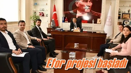 Efor projesi başladı