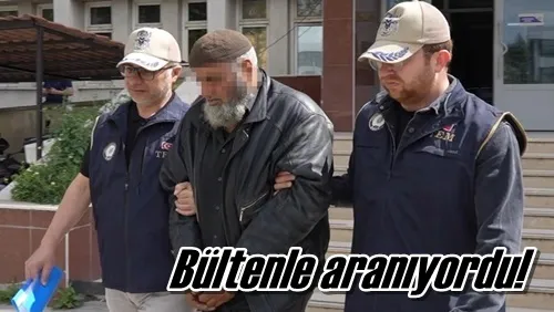 Bültenle aranıyordu!