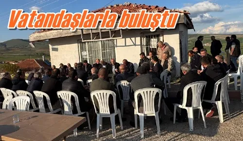 Vatandaşlarla buluştu