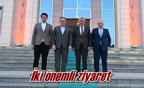 İki önemli ziyaret