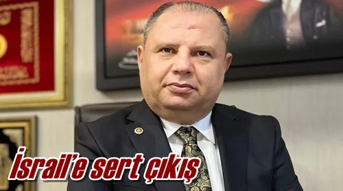 İsrail’e sert çıkış