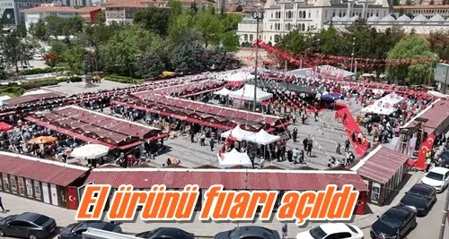El ürünü fuarı açıldı