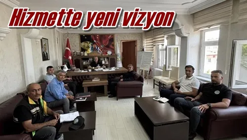 Hizmette yeni vizyon