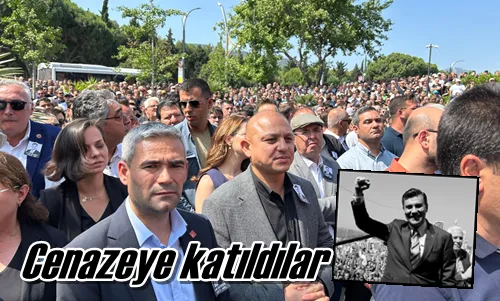 Cenazeye katıldılar