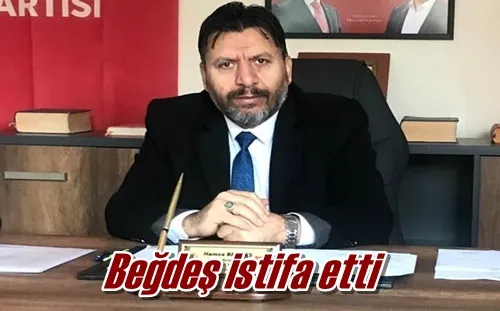 Beğdeş istifa etti
