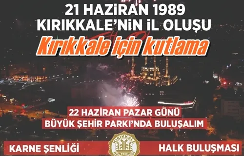 Kırıkkale için kutlama
