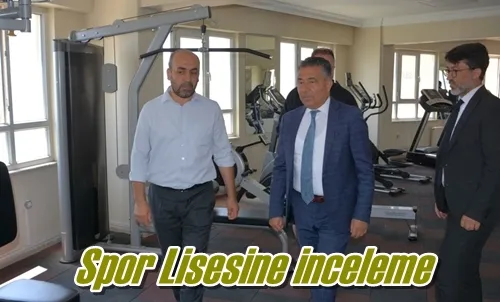Spor Lisesine inceleme