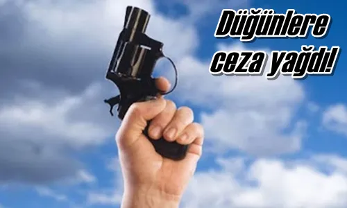Düğünlere ceza yağdı!