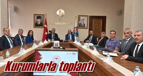 Kurumlarla toplantı