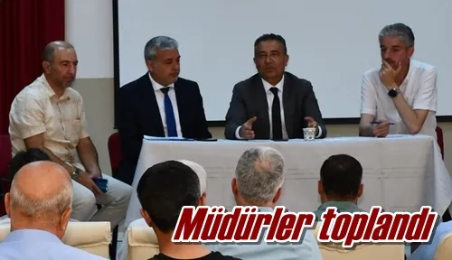 Müdürler toplandı
