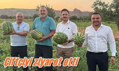 Çiftçiyi ziyaret etti