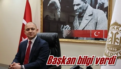 Başkan bilgi verdi