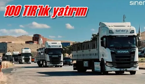 100 TIR’lık yatırım