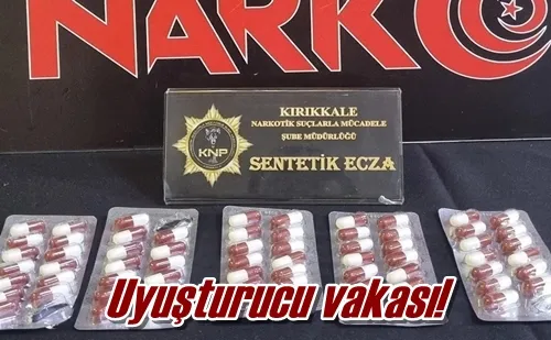 Uyuşturucu vakası!