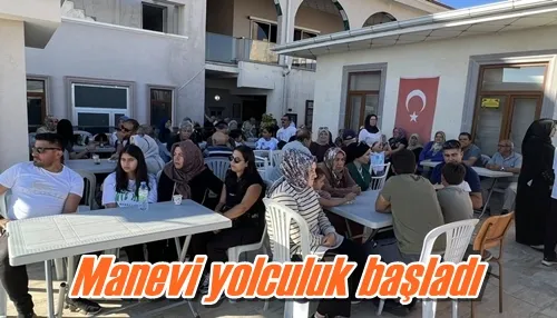 Manevi yolculuk başladı