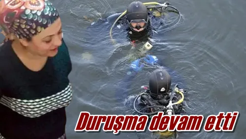 Duruşma devam etti