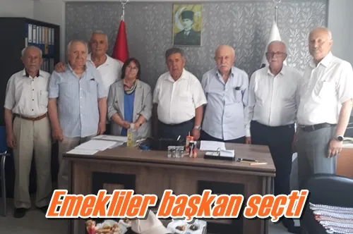 Emekliler başkan seçti