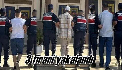 3 firari yakalandı