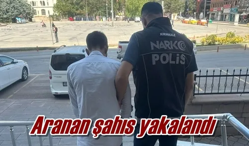 Aranan şahıs yakalandı