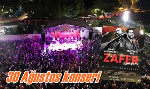 30 Ağustos konseri