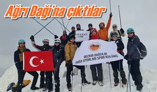 Ağrı Dağı’na çıktılar
