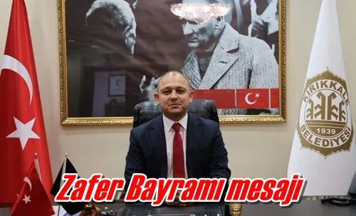  Zafer Bayramı mesajı