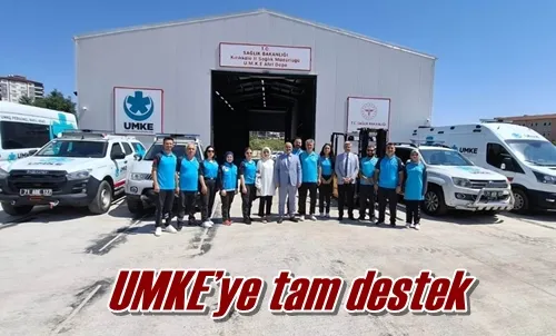 UMKE’ye tam destek