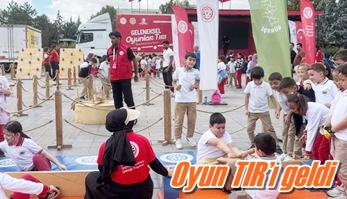 Oyun TIR’ı geldi