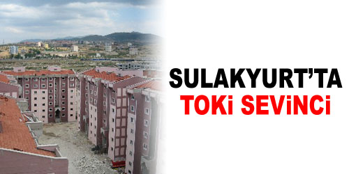 Sulakyurt`a Toplu Konut