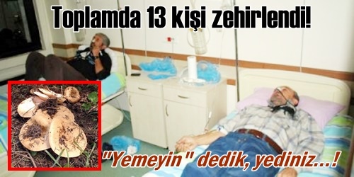 13 kişi zehirlendi!