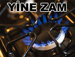 Doğalgaz Yine Zamlandı