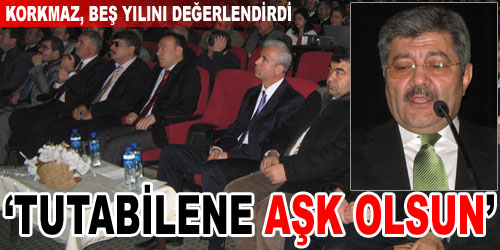 Korkmaz, Beş Yılı Değerlendirdi