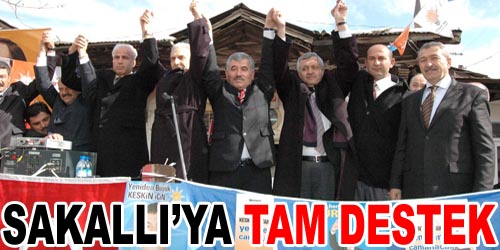 AKP`de Sakallı`ya Tam Destek