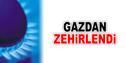 Tüpten Sızan Gaz Zehirledi