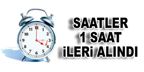 Saatler İleri Alındı