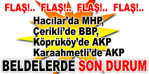 Flaş! Beldelerde Durum