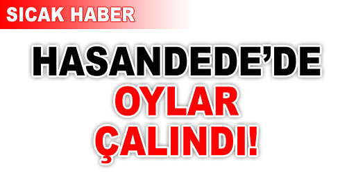 Hasandede`de Oylar Çalındı