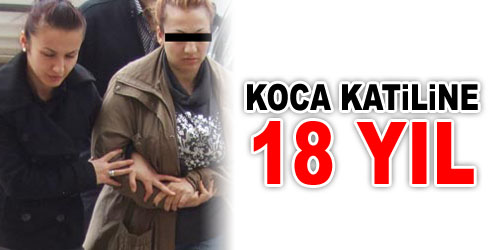 Koca Katiline 18 Yıl Hapis