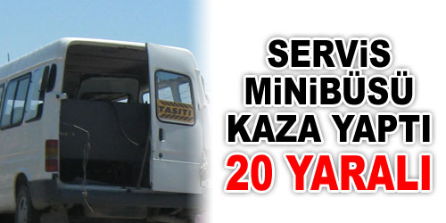 Minibüs Devrildi: 20 Yaralı