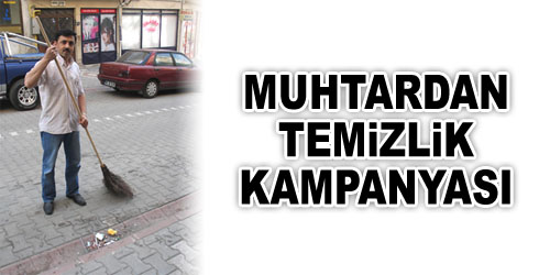 Muhtardan Temizlik Örneği