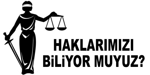 Yasal Haklarınızı Bilin