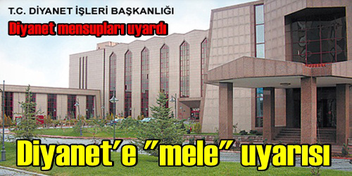 Diyanet Mensuplarından Uyarı