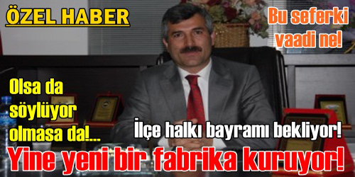 YİNE FABRİKA KURUYOR!